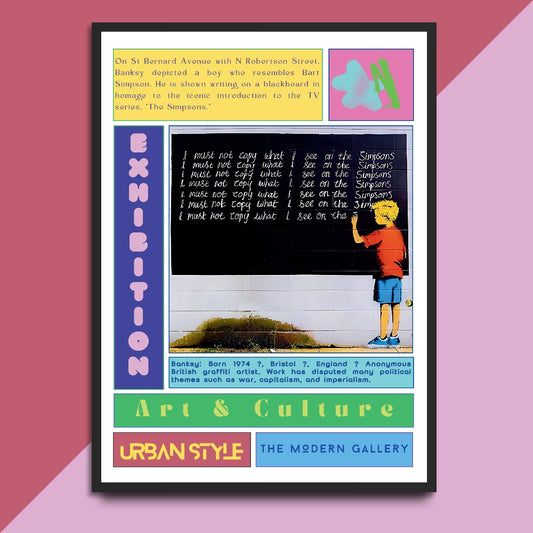 This street art poster depicts a boy who resembles Bart Simpson on St Bernard Avenue with N Robertson Street. The artist Banksy pays homage to the iconic introduction of "The Simpsons" by having the boy write on a blackboard. A must-have for fans of the series and urban art enthusiasts.