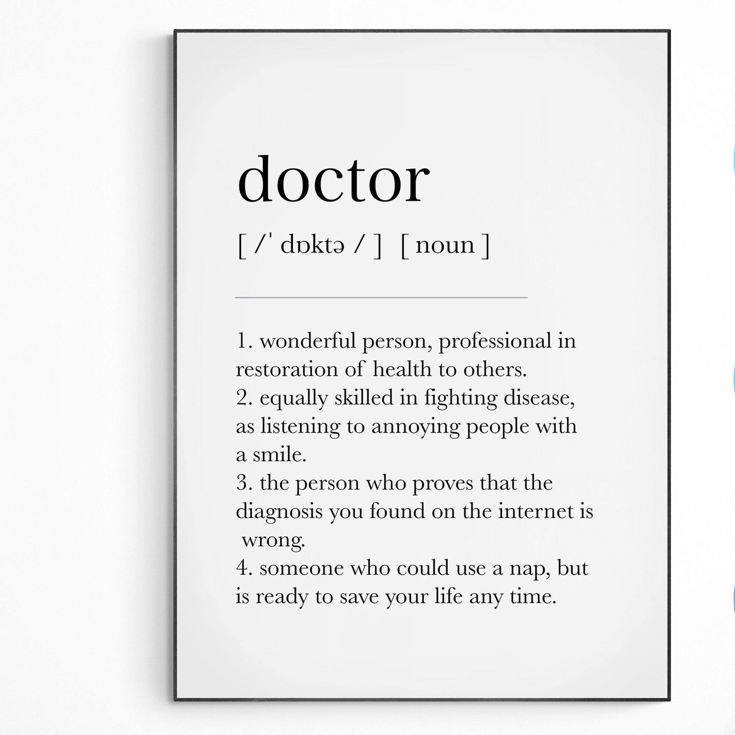 Doctor Definition Print | Dictionary Art Poster | Wall Home Decor Print | Funny Gifts Quote | Greeting Card | Variety Sizes - 98types