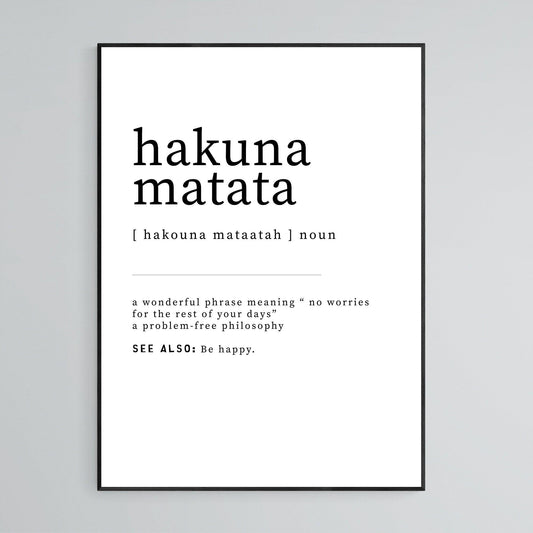 Hakuna Matata Definition Print - 98types