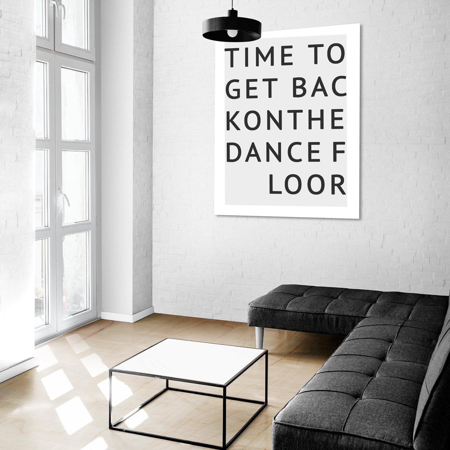 Time To Get Back On the Dance Floor Typography Print - 98types