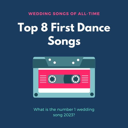 Top 8 First Dance Songs - 98types