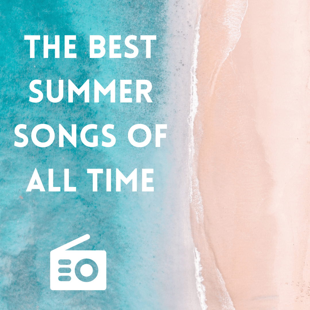The Best Summer Songs Of All Time - 98types