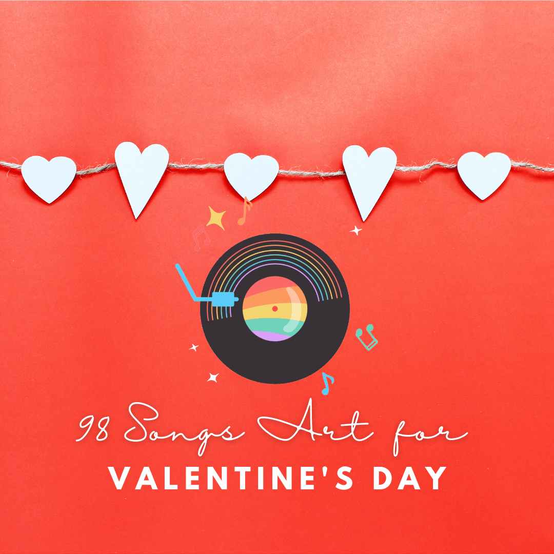 98 Songs Art for your Valentine's playlist! - 98types