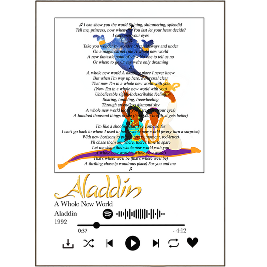 Be the coolest kid in Agrabah with this "Aladdin - A Whole New World" lyric print! Get the song of your choice and show off your love for Disney tunes. What better way to tell the magic carpet to hold up than with some ~ killer ~ art!