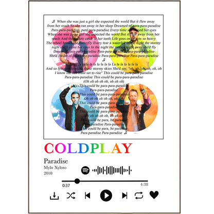 Show off your love for Coldplay's hit song "Paradise" with this Paradise Print! Featuring lyrics from the iconic song, you can stay living in music heaven with these song lyric prints. Personalize these song lyric posters by choosing any song you want from your favorite Spotify artist and show it off for the world to see! Get ~lyric*al~ with these rad lyric prints!
