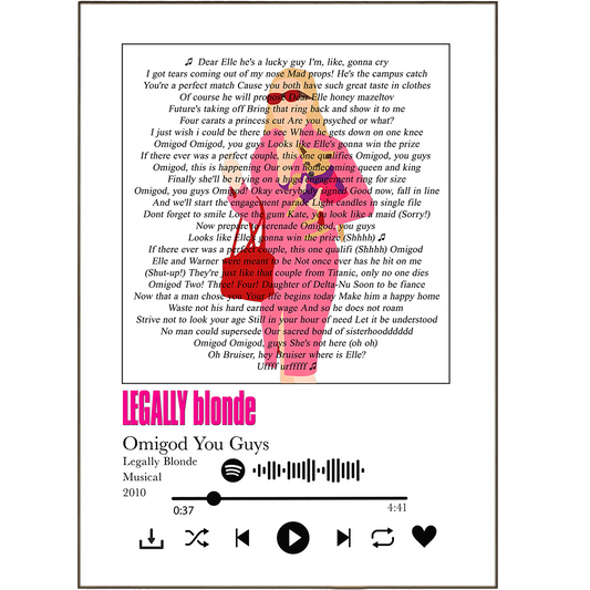 Say "omigod" to decorating with style! Our Legally Blonde - Omigod You Guys prints will make your walls sing! Choose any song lyric you want, personalize it, and spruce up your walls with that special something. From Spotify music to your own special requests, you'll be belting out the lyrics in no time!