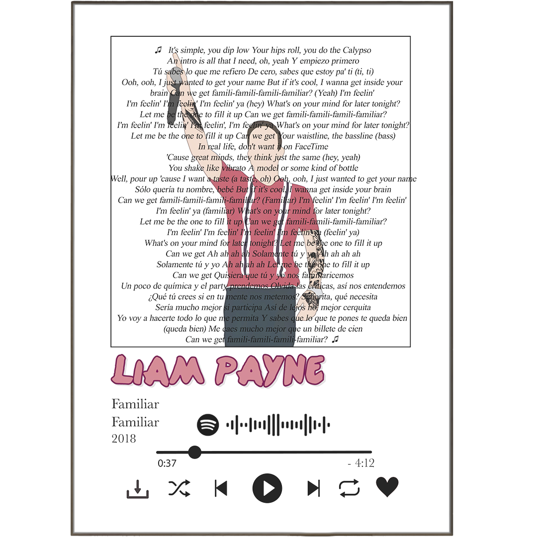 Get ready to hit the high notes with this Liam Payne Familiar Lyrics Print! This personalized gift is the perfect way to express your appreciation for your favorite song. It makes a great addition to your wall decor or to give as a unique and meaningful gift. With no need to worry about forgetting the words, your personalized song lyrics will always be close at hand!