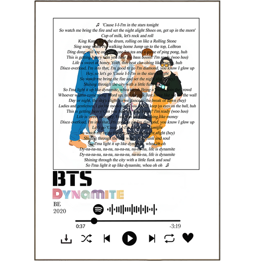 Brighten up your walls with BTS - Dynamite Prints! Get a personalized poster of your favorite BTS lyrics - it's the perfect way to show your love for the K-Pop legends. Spotify any song and get a print for your walls. It's the ultimate way to add some dynamite to your decor!
