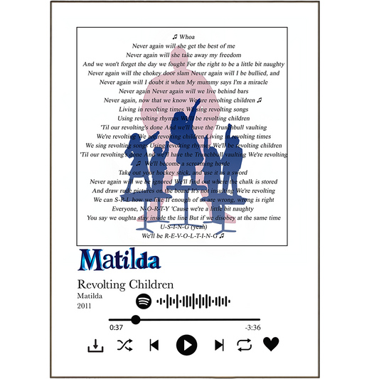 Let Matilda bring your walls to life with our song lyric prints! Our unique prints include all your fave tunes, so you can personalise with any song lyric from Spotify, print it with or without a photo, and choose from 100s of one-of-a-kind designs. Now, that's what we call revoltingly fabulous!