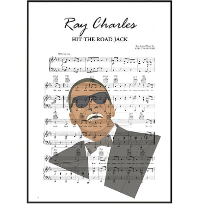 Ray Charles • Hit The Road Jack Song Lyric Print | 98 Best Music Sheet Notes Poster