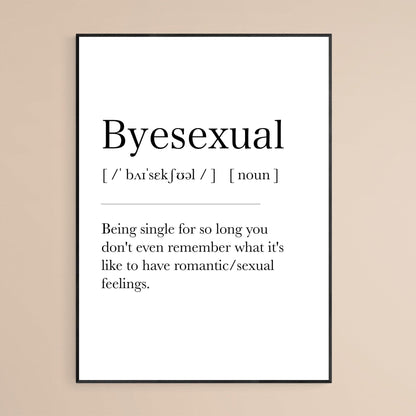 Byesexual Definition Print, Dictionary Art , Definition Meaning Print Quote, Motivational Poster Wall Art Decor, Best Gift For Best Friend