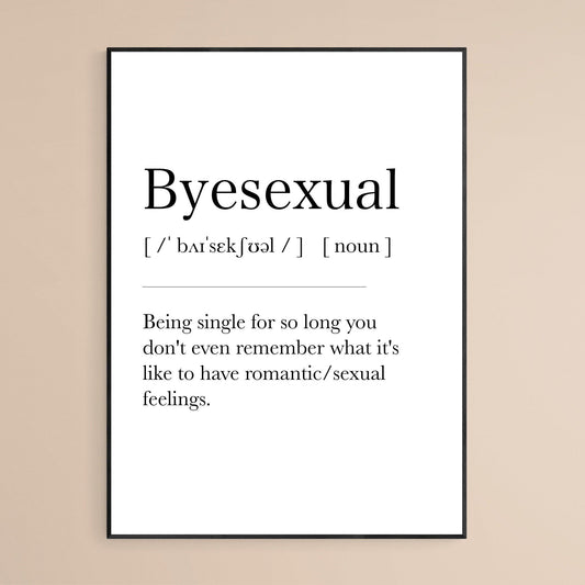 Byesexual Definition Print, Dictionary Art , Definition Meaning Print Quote, Motivational Poster Wall Art Decor, Best Gift For Best Friend