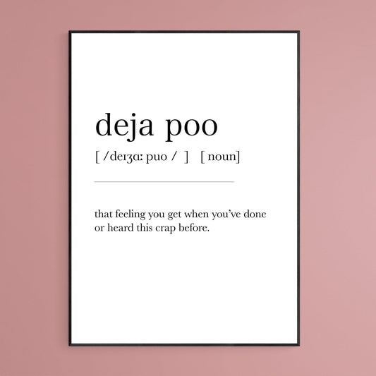 Deja Poo Print, Dictionary Art, Definition Meaning Quote, Motivational Poster