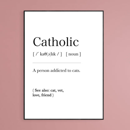 Catholic Definition Print, Dictionary Art , Definition Meaning Print Quote, Motivational Poster Wall Art Decor, Best Gift For Best Friend