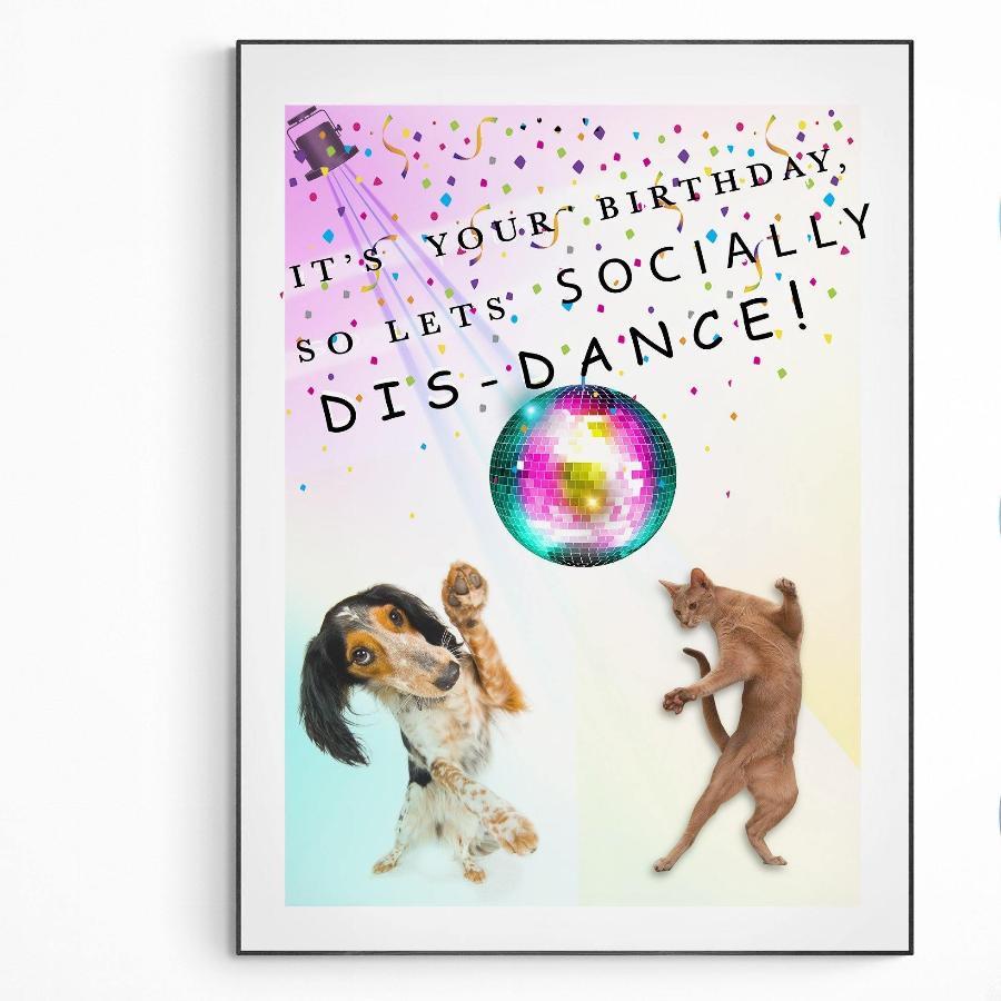 DIS DANCE Print | Social Distance Poster Art | Fun Coronavirus Print Quote | Motivational Poster Wall Art Decor | Greeting Card Gifts | Variety Sizes