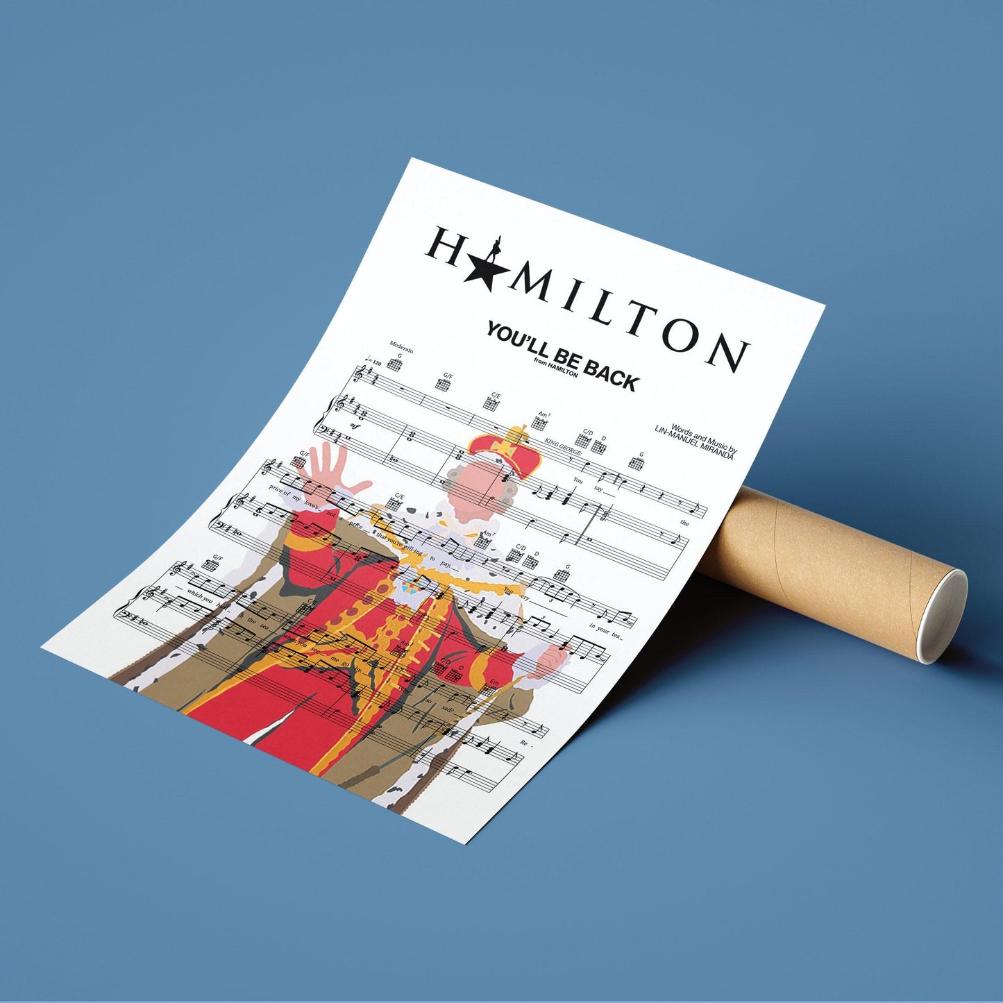 Hamilton - YOU’LL BE BACK Song Music Print | Song Music Sheet Notes Print  Everyone has a favorite song and now with Hamilton - YOU’LL BE BACK you can show the score as printed staff. The personal favorite song sheet print shows the song chosen as the score. 