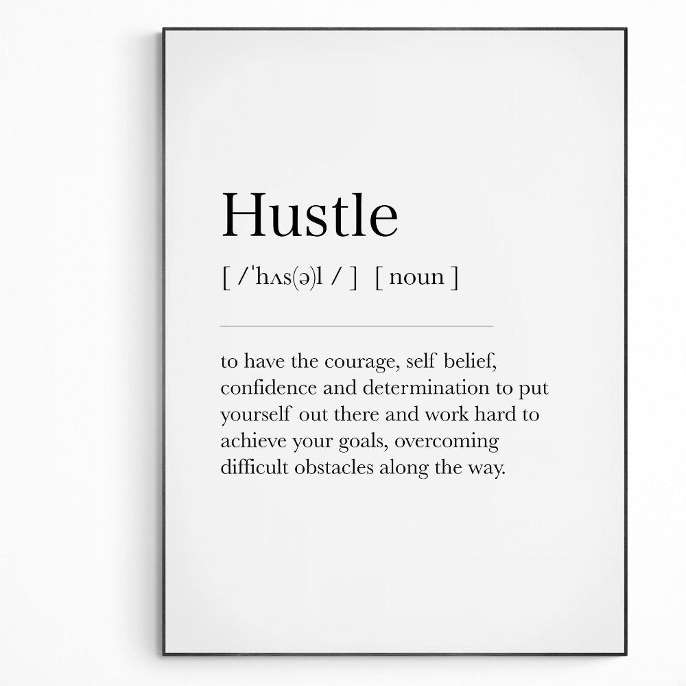 Hustle Definition Print | Dictionary Art Poster | Wall Home Decor Print | Funny Gifts Quote | Greeting Card | Variety Sizes - 98types