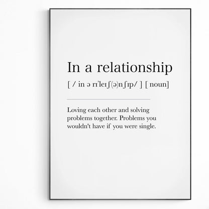 In a relationship Definition Print | Dictionary Art Poster | Wall Home Decor Print | Funny Gifts Quote | Greeting Card | Variety Sizes - 98types