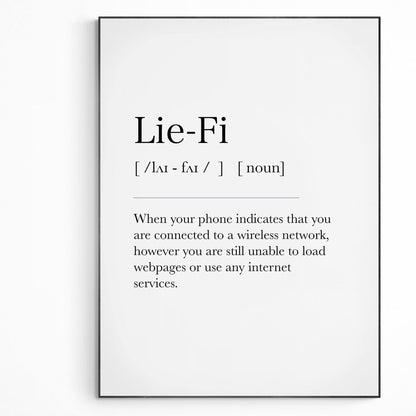 Lie-Fi Definition Print | Dictionary Art Poster | Wall Home Decor Print | Funny Gifts Quote | Greeting Card | Variety Sizes - 98types