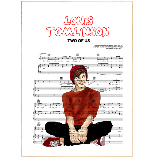 Louis Tomlinson - Two of Us Print Song Music Sheet Notes Print  Looking for a piece of music history to hang on your wall?This is a beautiful poster of Louis Tomlinson from the One Direction We Made It music video. It would be the perfect addition to any music lover's home.It would also look great in a bedroom or music studio.