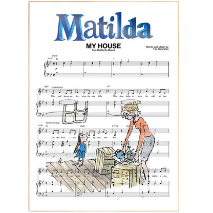 Matilda My house Print | Song Music Sheet Notes Print   Everyone has a favorite Song lyric prints and Matilda the Musical now you can show the score as printed staff. The personal favorite song lyrics art shows the song chosen as the score.