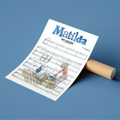 Matilda My house Print | Song Music Sheet Notes Print   Everyone has a favorite Song lyric prints and Matilda the Musical now you can show the score as printed staff. The personal favorite song lyrics art shows the song chosen as the score.