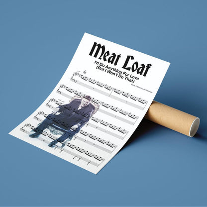 Meat Loaf - I'd Do Anything For Love Song Music Sheet Notes Print Everyone has a favorite Song lyric prints and with Meat Loaf now you can show the score as printed staff. The personal favorite song lyrics art shows the song chosen as the score.