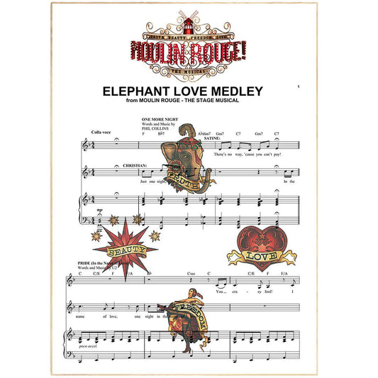 Moulin Rouge - Elephant Love Print | Song Music Sheet Notes Print  Everyone has a favorite Song lyric prints and Moulin rouge now you can show the score as printed staff. The personal favorite song lyrics art shows the song chosen as the score.