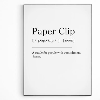 Paper Clip Definition Print | Dictionary Art Poster | Wall Home Decor Print | Funny Gifts Quote | Greeting Card | Variety Sizes - 98types