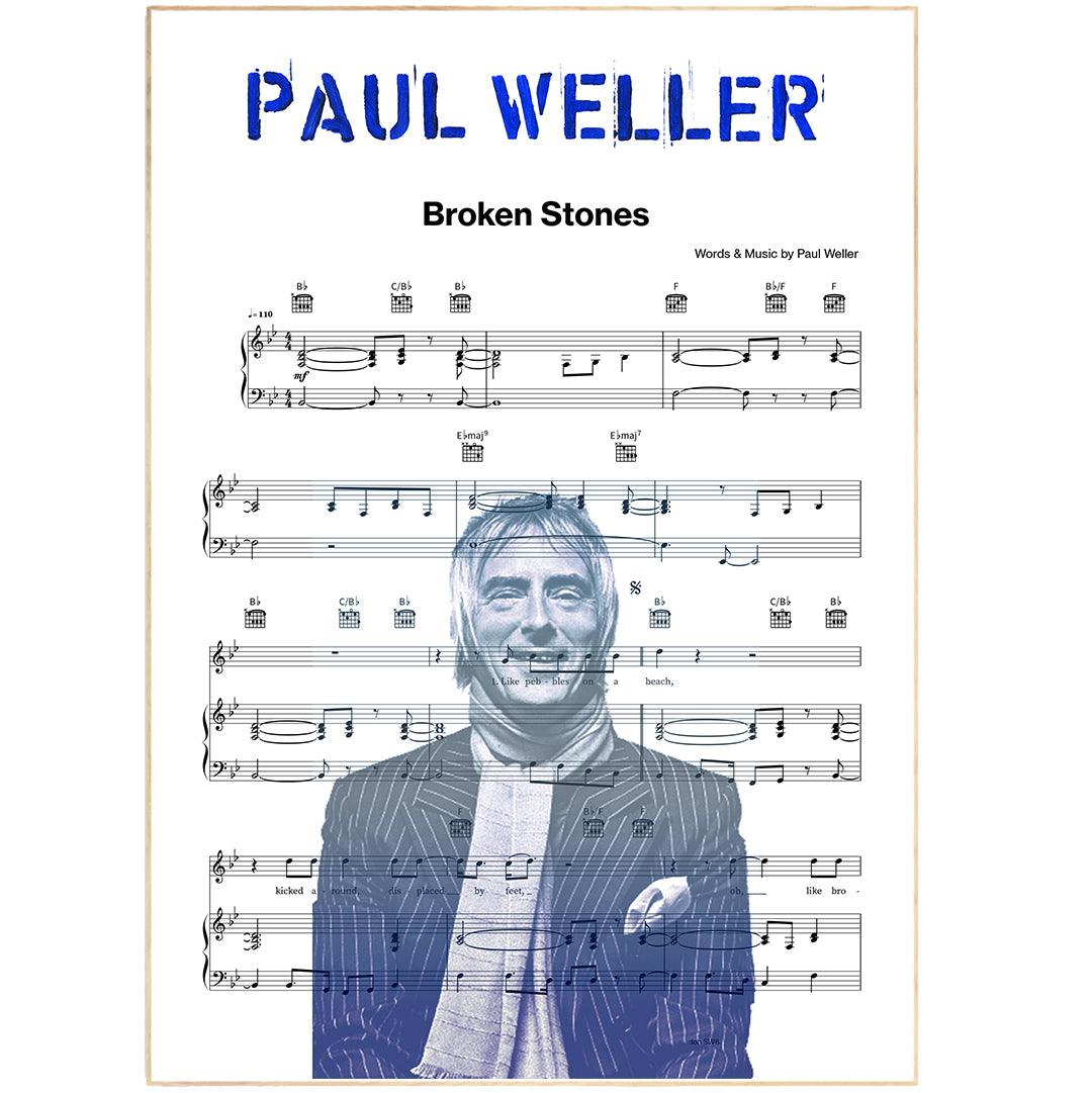 Paul Weller - Broken Stones Song Music Sheet Notes Print  Everyone has a favorite Song lyric prints and with Paul Weller now you can show the score as printed staff. The personal favorite song lyrics art shows the song chosen as the score.