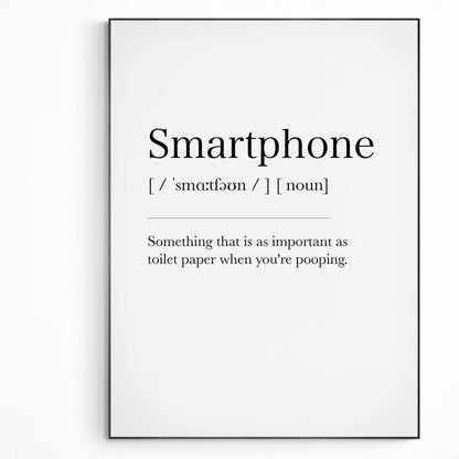 Smartphone Definition Print | Dictionary Art Poster | Wall Home Decor Print | Funny Gifts Quote | Greeting Card | Variety Sizes - 98types