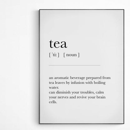 TEA Definition Print | Dictionary Art Poster | Wall Home Decor Print | Funny Gifts Quote | Greeting Card | Variety Sizes - 98types
