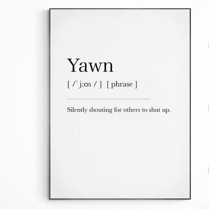 Yawn Definition Print | Dictionary Art Poster | Wall Home Decor Print | Funny Gifts Quote | Greeting Card | Variety Sizes - 98types