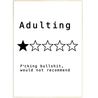 Adulting Would Not Recommend | Wall Art Prints | Funny Greeting Card