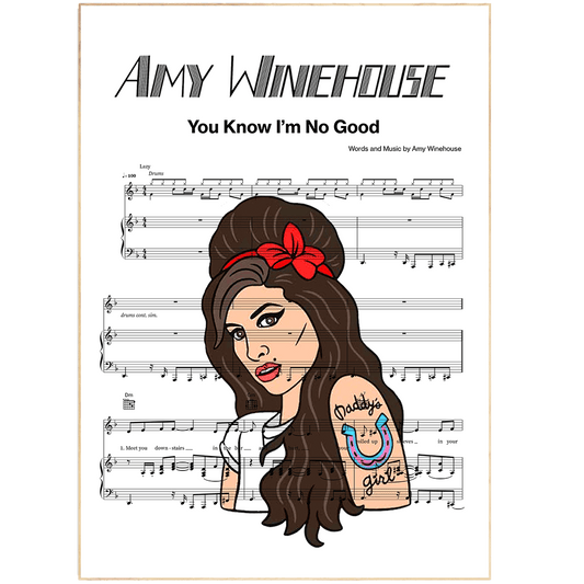 Print lyrical with these unusual and Natural High quality black and white musical scores with brightly coloured illustrations and quirky art print by artist Amy Winehouse - You Know I'm No Good to put on the wall of the room at home. A4 Posters uk By 98types art online.