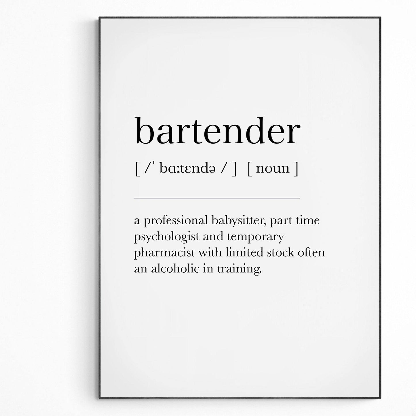 Bartender Definition | Dictionary Art Print | Wall Home Decor Poster | Funny Quotes | Greeting Card | Variety Sizes - 98types