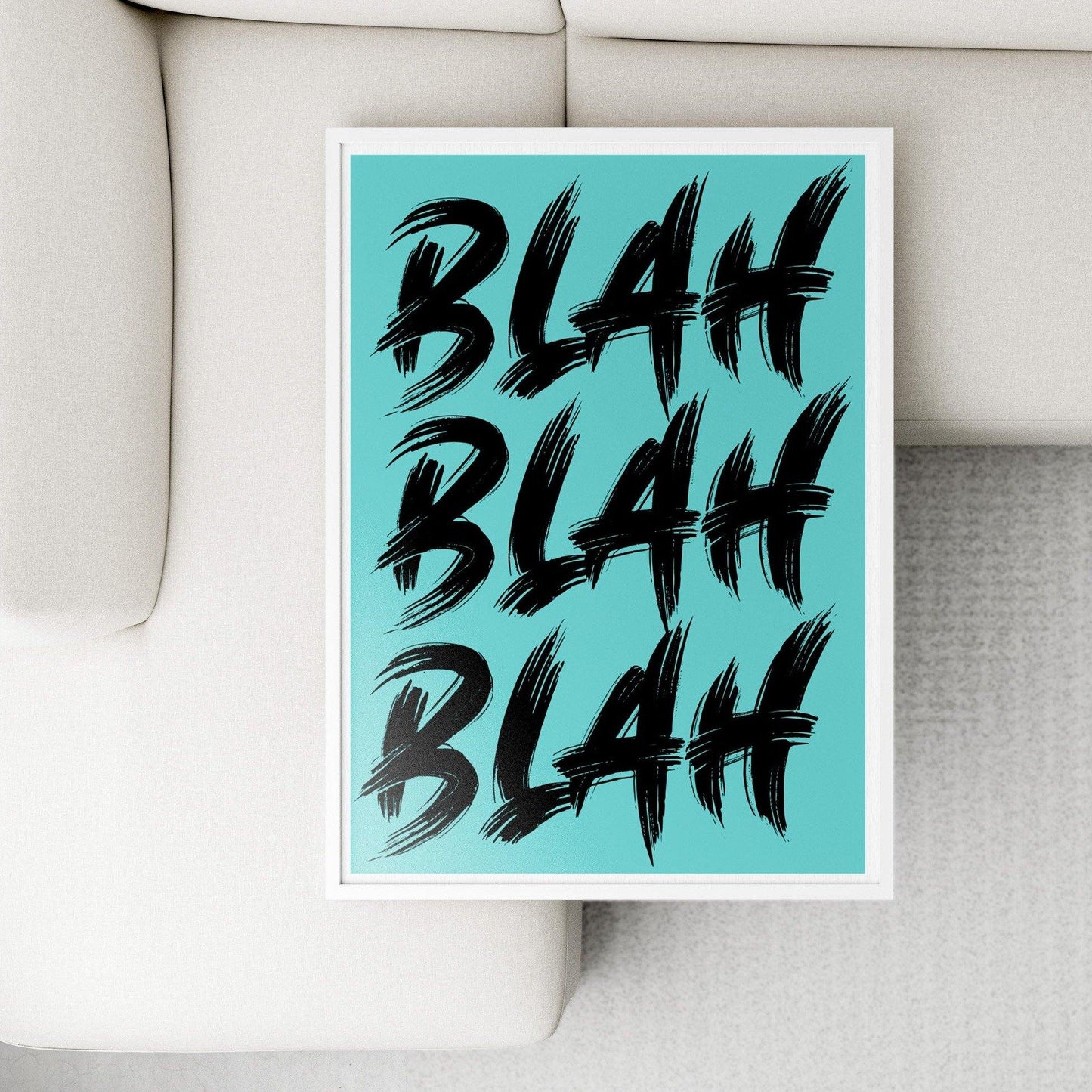 Blah Blah Blah / Boring | Fine Art-Print | Typography Quote | Premium Poster | Minimalist Art Decor - 98types