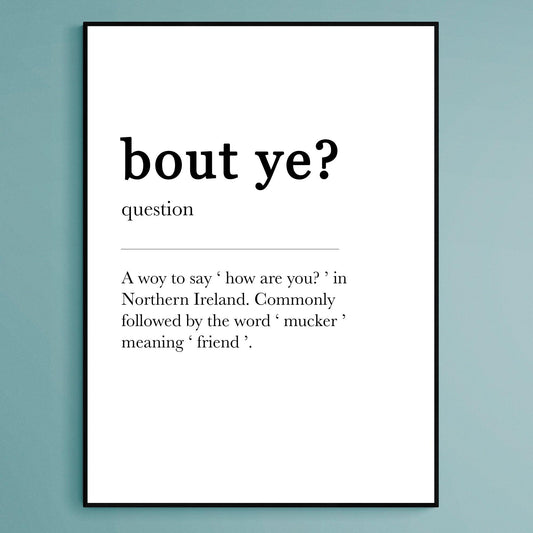 Bout Ye? Definition Print, Northern Ireland Slang Words, Urban Dictionary Print, Belfast Slang, Meaning Print, Bout Ye, Prints Wall Art