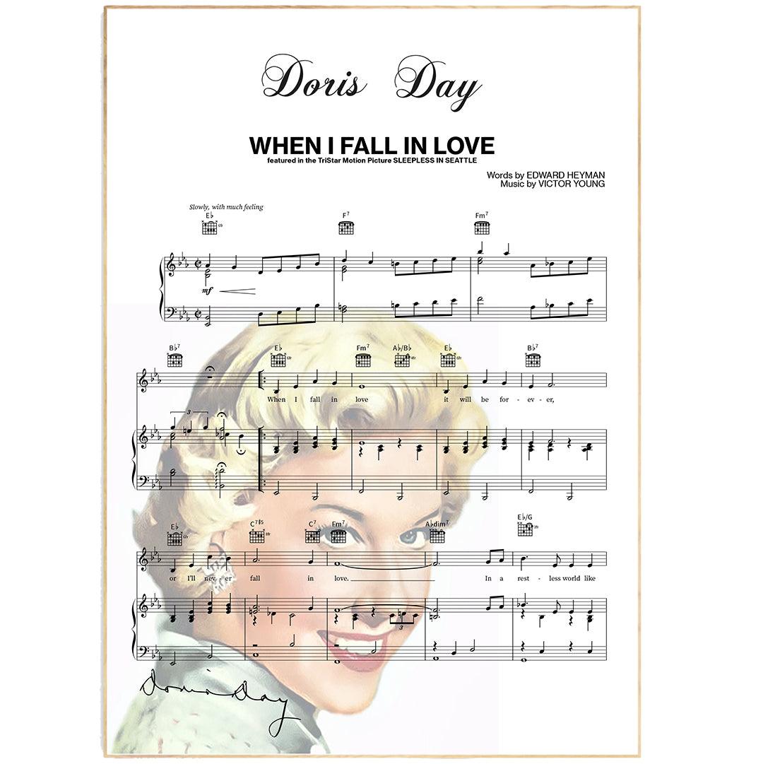 Doris Day - When I Fall In Love Song Print | Song Music Sheet Notes Print Everyone has a favorite song especially Doris Day Print, and now you can show the score as printed staff. The personal favorite song sheet print shows the song chosen as the score. 
