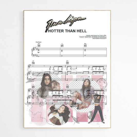 Dua Lipa - Hotter Than Hell Poster | Song Music Sheet Notes Print  Everyone has a favorite song and now you can show the score as printed staff. The personal favorite song sheet print shows the song chosen as the score. 