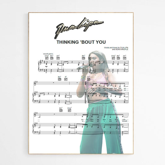 Dua Lipa - Thinking 'Bout You Poster | Song Music Sheet Notes Print 