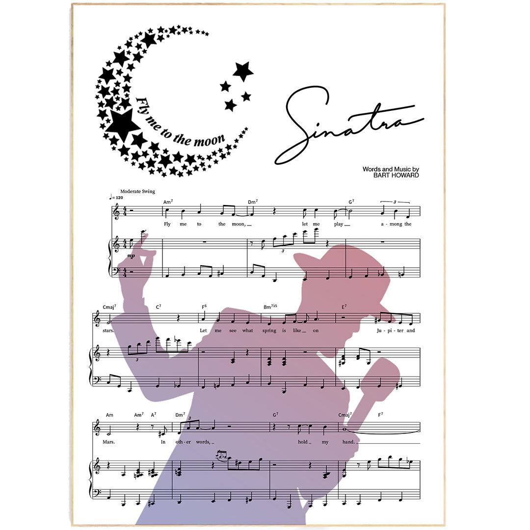 Frank Sinatra - Fly me to the moon Song Print | Song Music Sheet Notes Print Everyone has a favorite song especially Frank Sinatra Print and now you can show the score as printed staff. The personal favorite song sheet print shows the song chosen as the score. 