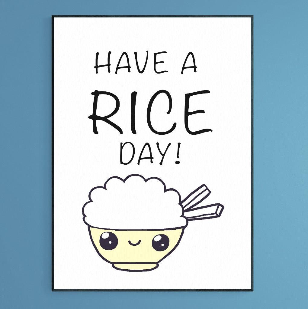 Have a Rice Day Poster - 98types
