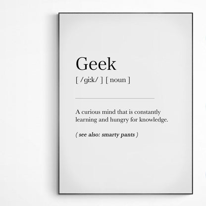 Geek Definition Print | Dictionary Art Poster | Wall Home Decor Print | Funny Gifts Quote | Greeting Card | Variety Sizes - 98types