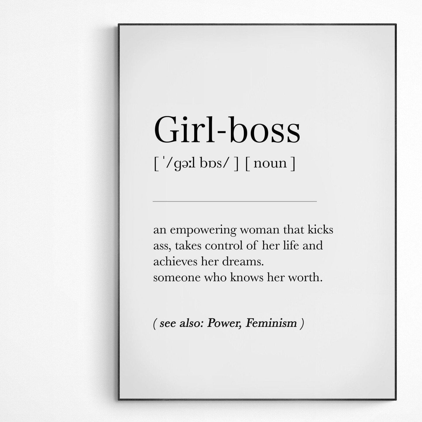 Girl Boss Definition Print | Dictionary Art Poster | Wall Home Decor Print | Funny Gifts Quote | Greeting Card | Variety Sizes - 98types