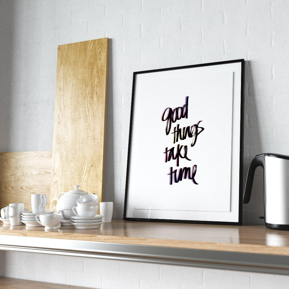 Good Think Take Time Print | Wall Art Home Decor | Good Morning You're Awesome | I Believe In You Prints | Inspirational Poster | Gift Idea Print | Typography Wall Art - 98types