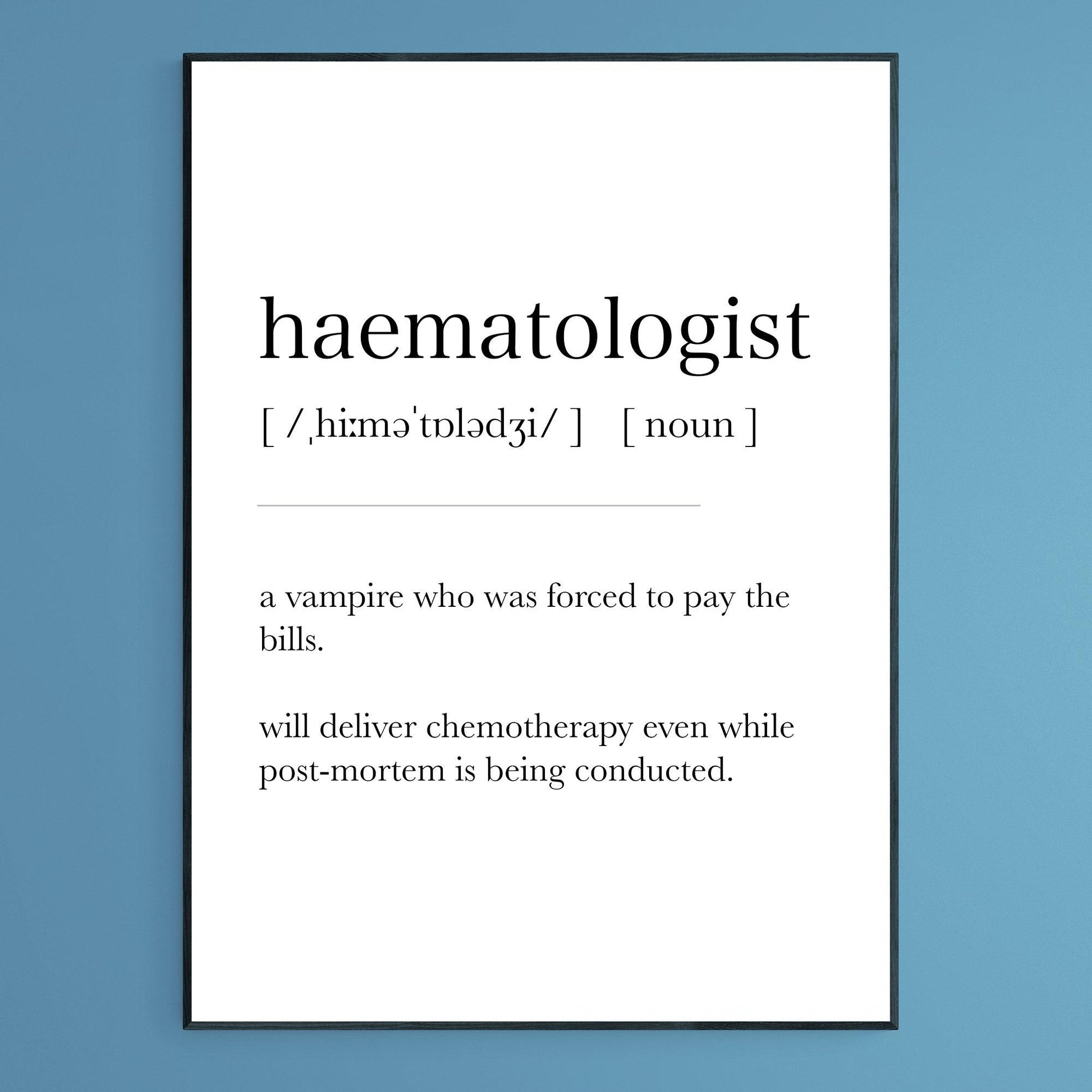 Haematologist Definition Print - 98types