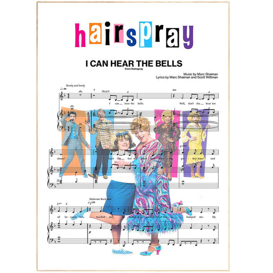 Hairspray - I CAN HEAR THE BELLS Print | Song Music Sheet Notes Print  Everyone has a favorite Song lyric prints and  Hairspray now you can show the score as printed staff. The personal favorite song lyrics art shows the song chosen as the score.