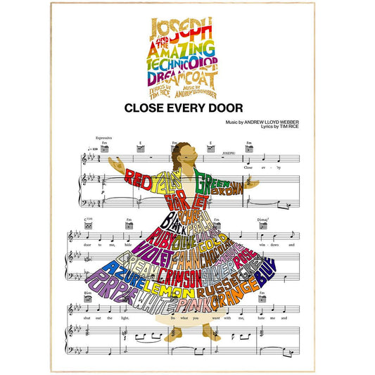 Joseph and the Amazing Technicolor Dreamcoat - CLOSE EVERY DOOR Song Print | Song Music Sheet Notes Print Everyone has a favorite song especially Joseph Print, and now you can show the score as printed staff. The personal favorite song sheet print shows the song chosen as the score. 