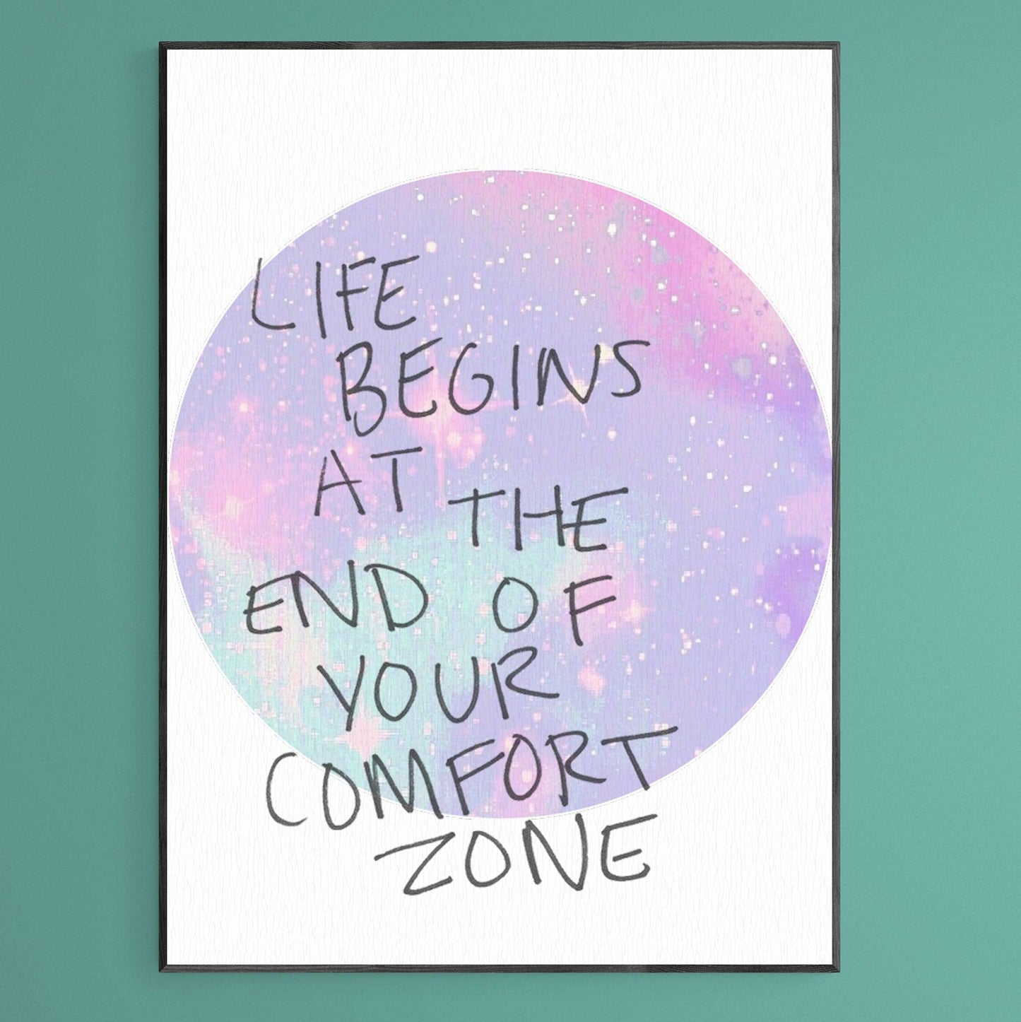 Life begins at the end of comfort zone Poster - 98types